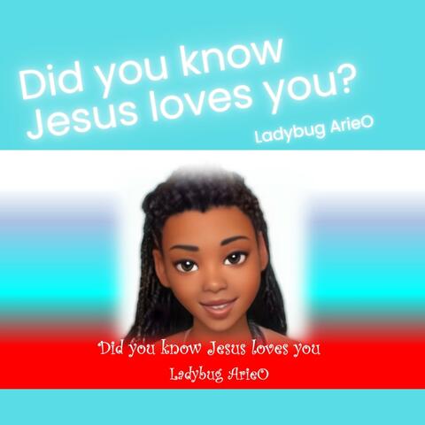 Did You Know Jesus Loves You album art