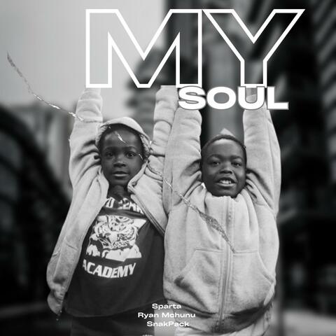My Soul (feat. Ryan Mchunu & SnakPack) album art