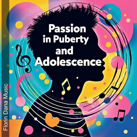 Passion in Puberty and Adolescence album art
