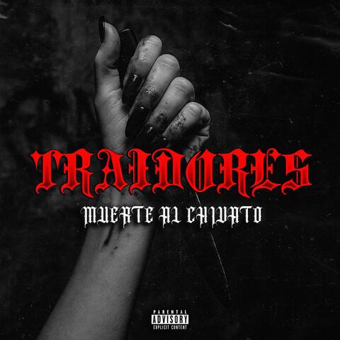 TRAIDORES (Muerte al Chivato) album art