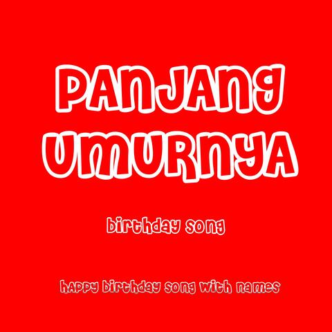 Panjang Umurnya Birthday Song album art