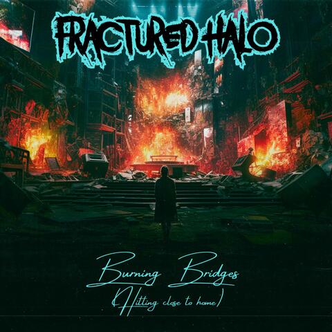 Burning Bridges (hitting close to home) album art