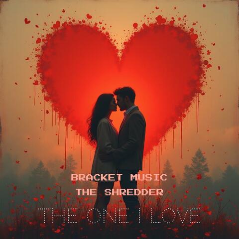 The One I Love (feat. The Shredder) album art