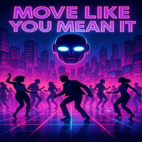 Move Like You Mean It album art