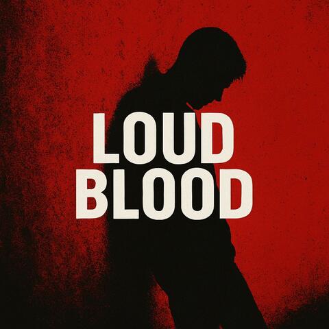 Loud Blood album art