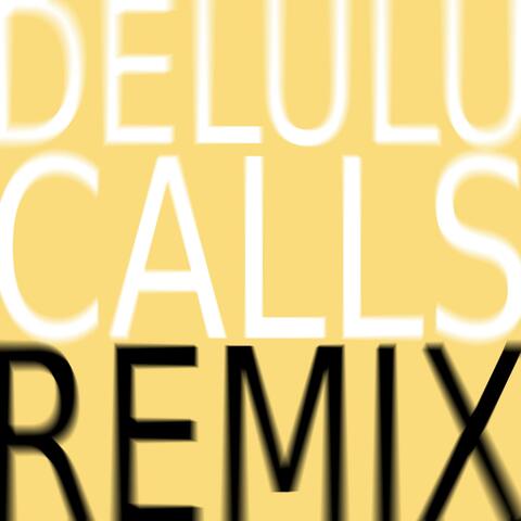 Delulu Calls (Nomievs Remix) album art