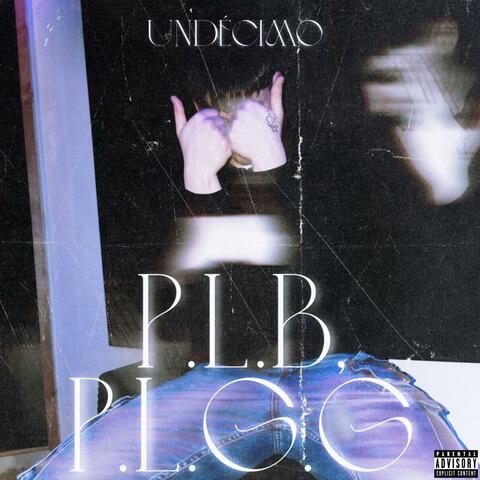 P.L.B, P.L.G.G album art