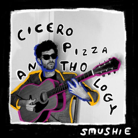 Cicero Pizza Anthology album art