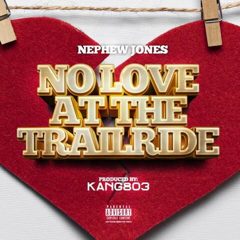 No Love at The Trailride album art