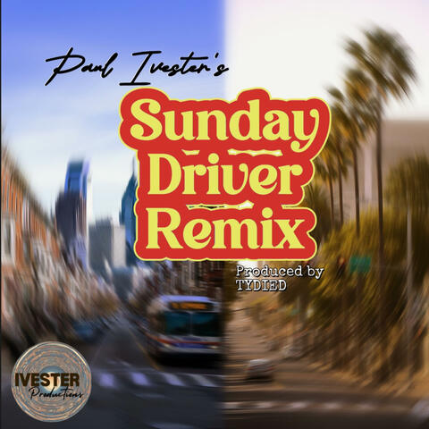 Sunday Driver (Remix) album art