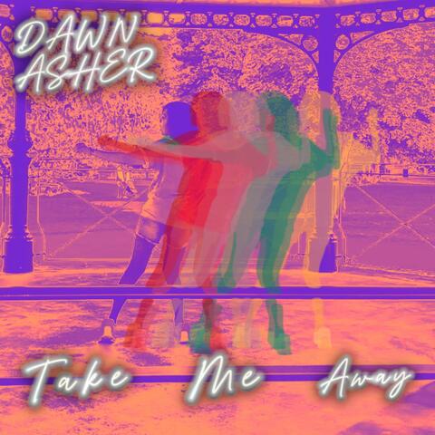 Take Me Away album art