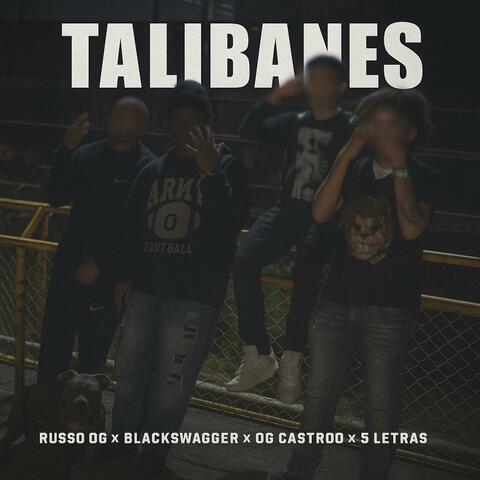 TALIBANES (feat. Og Castroo, BlackSwagger & 5 Letras) album art