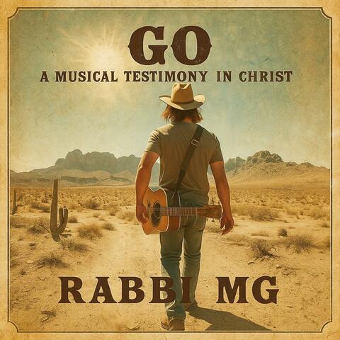 Go: A Musical Testimony in Christ album art