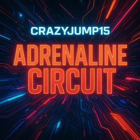 Adrenaline Circuit album art