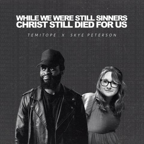 WHILE WE WERE STILL SINNERS CHRIST STILL DIED FOR US album art
