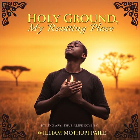 Holy Ground, My Resting Place album art
