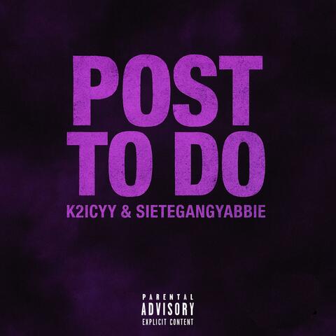 Post to do (feat. Sietegang yabbie) album art