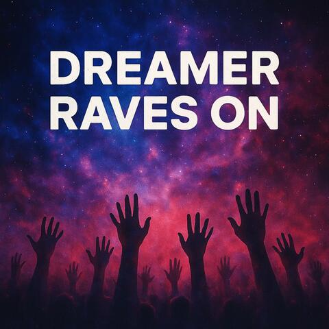 Dreamer (Raves On ) album art