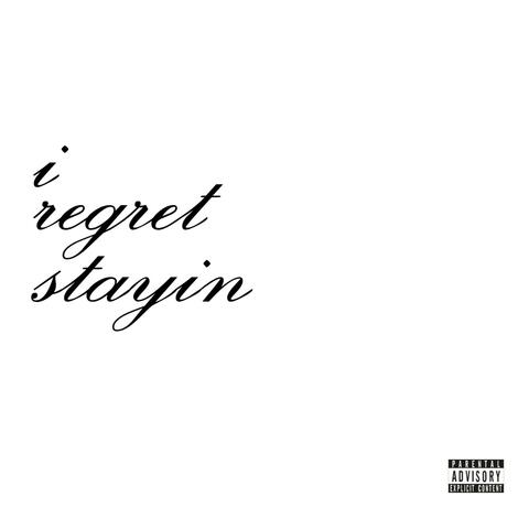 i regret stayin album art