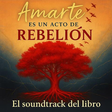 Amarte es un acto de rebelión album art