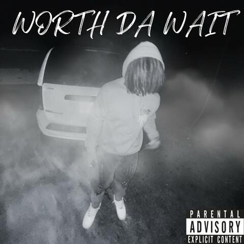Worth da wait album art