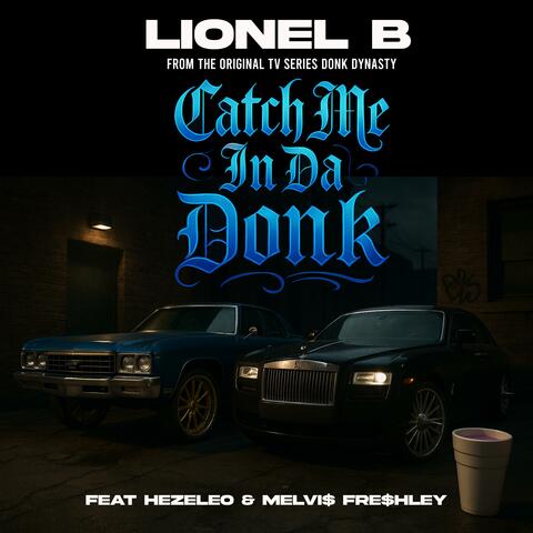 Catch Me In Da Donk (feat. Hezeleo & Melvi$ Fre$hley) album art