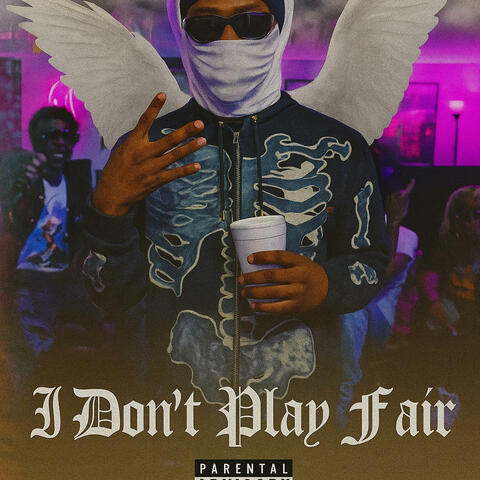 I DON'T PLAY FAIR album art