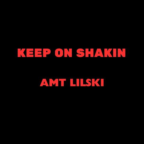 KEEP ON SHAKIN album art