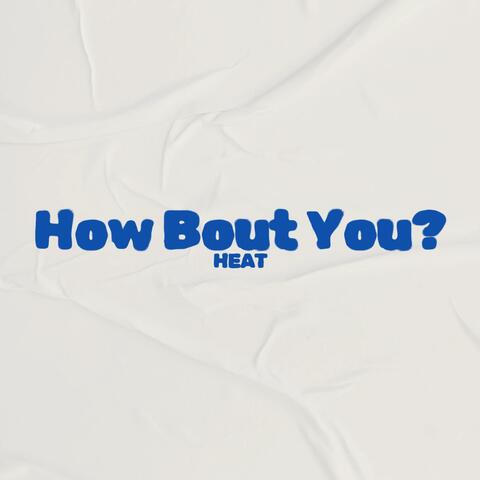 How Bout You? album art