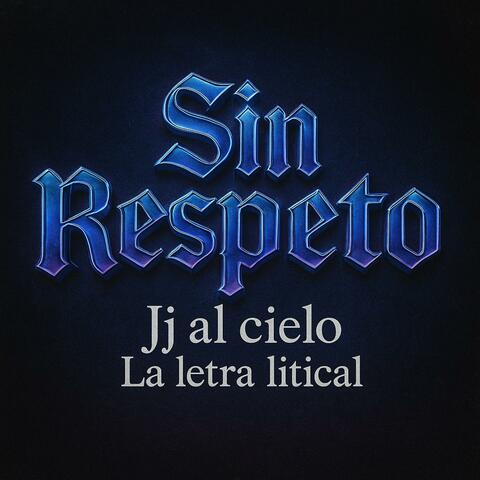 Sin Respeto album art
