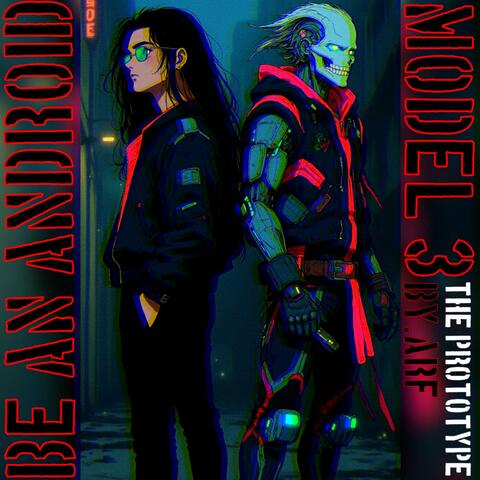 Be An Android Model 3 The Prototype album art