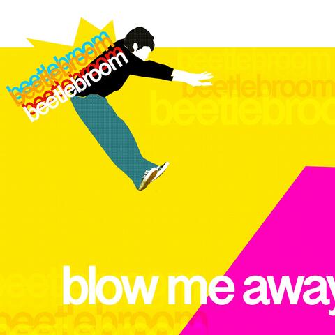Blow Me Away album art