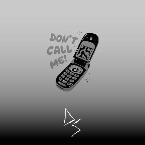 Don't Call Me (feat. okdeazy) album art