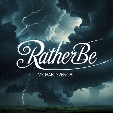 RATHER BE album art