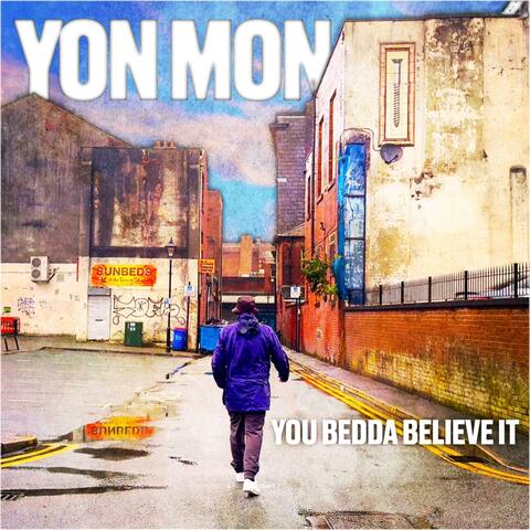 You Bedda Believe It album art