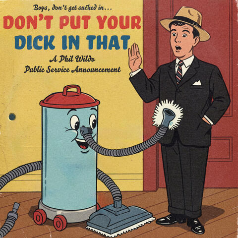 Don't Put Your Dick In That album art