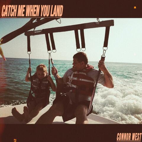 CATCH ME WHEN YOU LAND album art