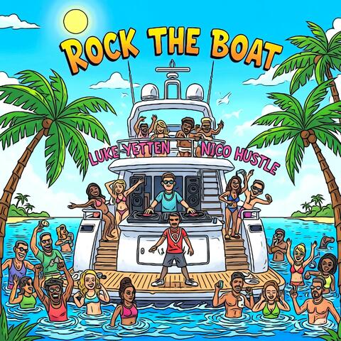 Rock The Boat (feat. Luke Yetten) album art