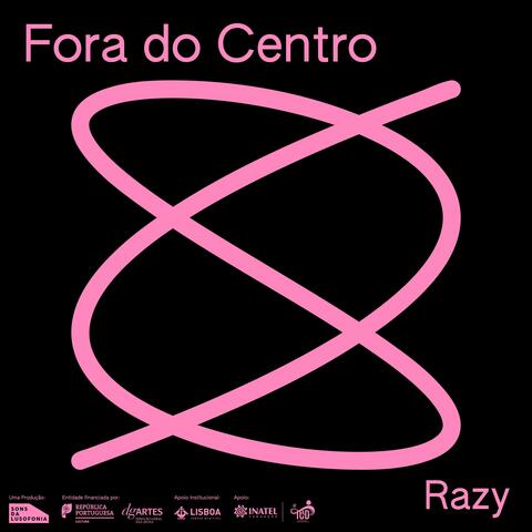 Fora do Centro: Razy album art