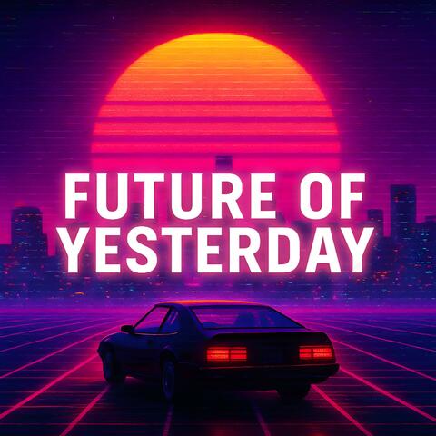 Future of Yesterday album art