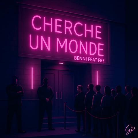 CHERCHE UN MONDE (feat. FRZ) album art
