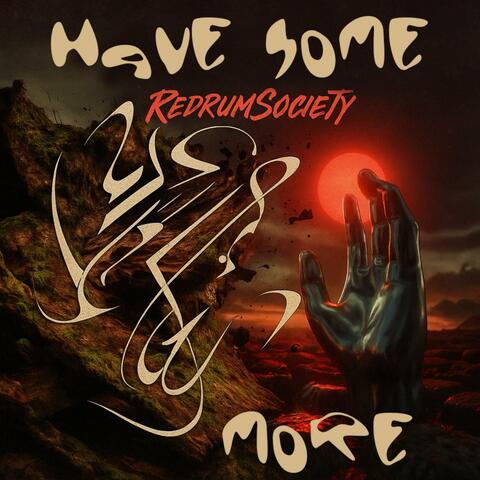 Have Some (Even More Remix) album art
