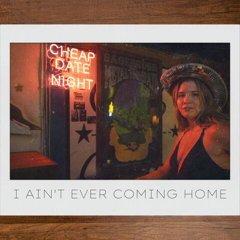 I Ain't Ever Coming Home album art
