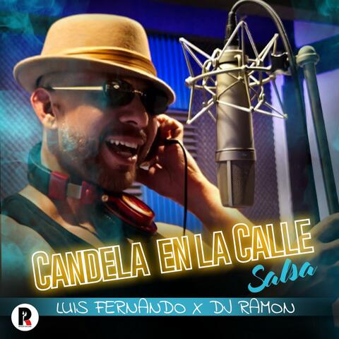 Candela en la Calle (feat. Luis Fernando) [Salsa] album art