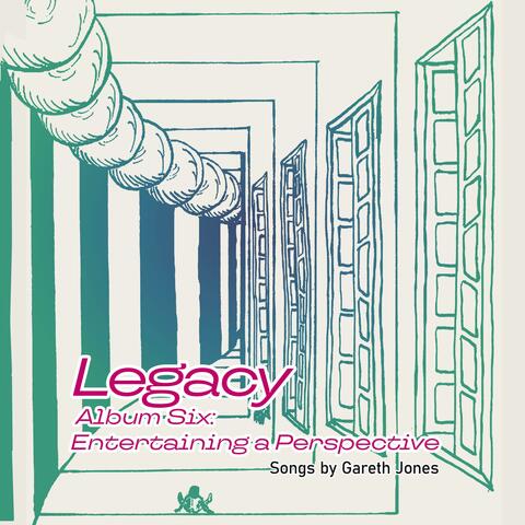 Legacy Album Six: Entertaining a Perspective album art