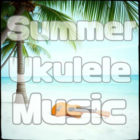 Summer Ukulele Music album art