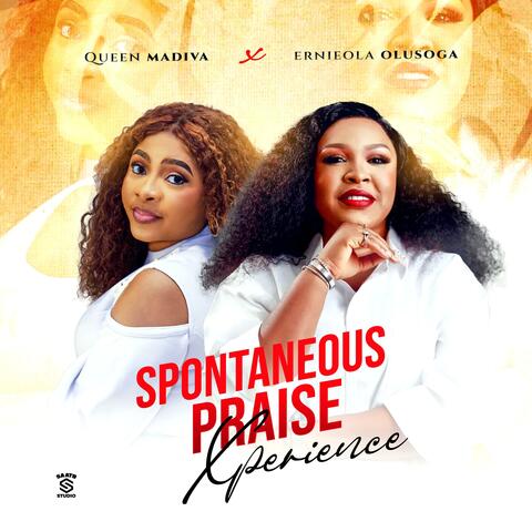 Spontaneuos Praise xperience (feat. Ernieola Olusoga) [Special Version] album art