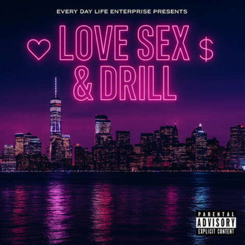Love, Sex, & Drill album art