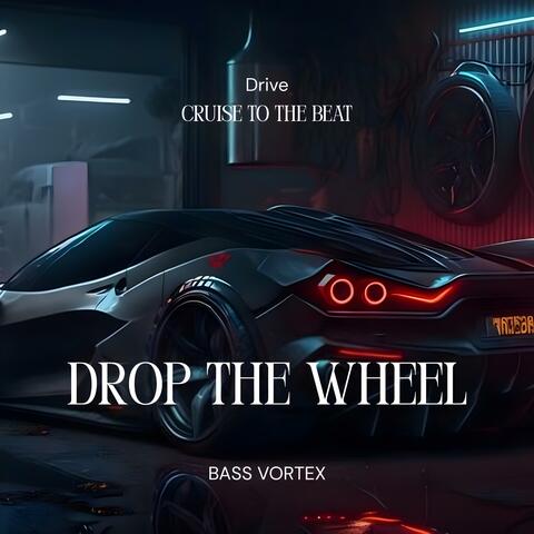 DROP THE WHEEL (Bass Boosted) album art
