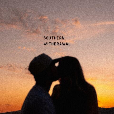 Southern Withdrawal album art